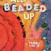 All beaded up by Machine by Terry White