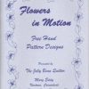 Flowers in Motion