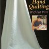 Perfect Hand Quilting without Pain