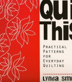 Quilt This by Lynda Smith