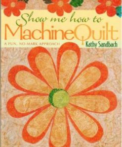Show Me How to Machine Quilt