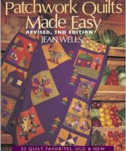 Patchwork Quilts Made Easy - Revised 2nd edition
