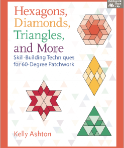 Hexagons, Diamonds, Triangles and More