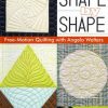 Shape By Shape by Angela Walters
