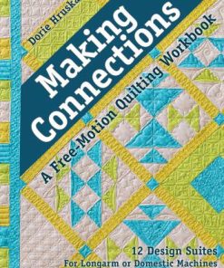 Making Connections - A Free-Motion Quilting Workbook - Softcover