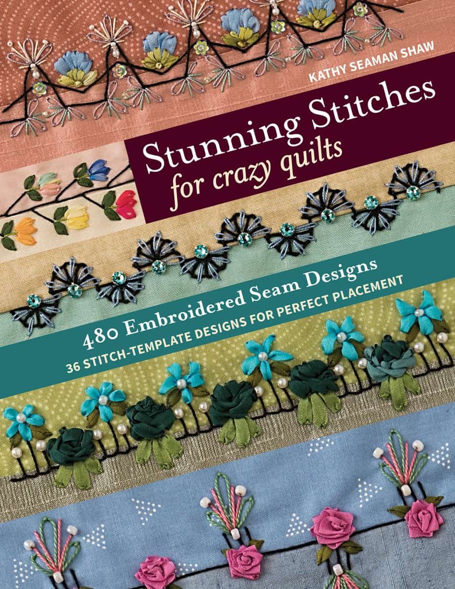 Stunning stitches for crazy quilts