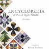 Encyclopedia of pieced Quilt patterns