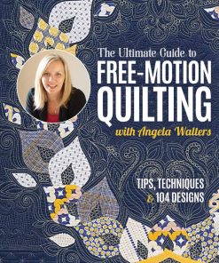 Ultimate guide to free-motion quilting