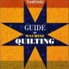 Guide to Machine Quilting