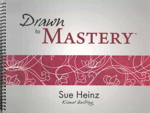 Drawn to Mastery by Sue Heinz