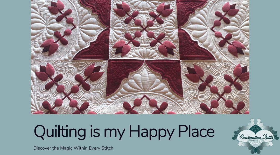 Quilting is my happy place