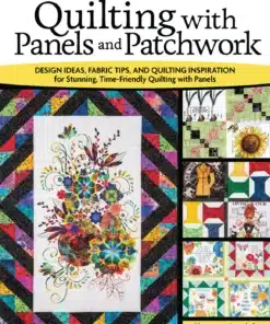 Quilting with Panels and Patchwork